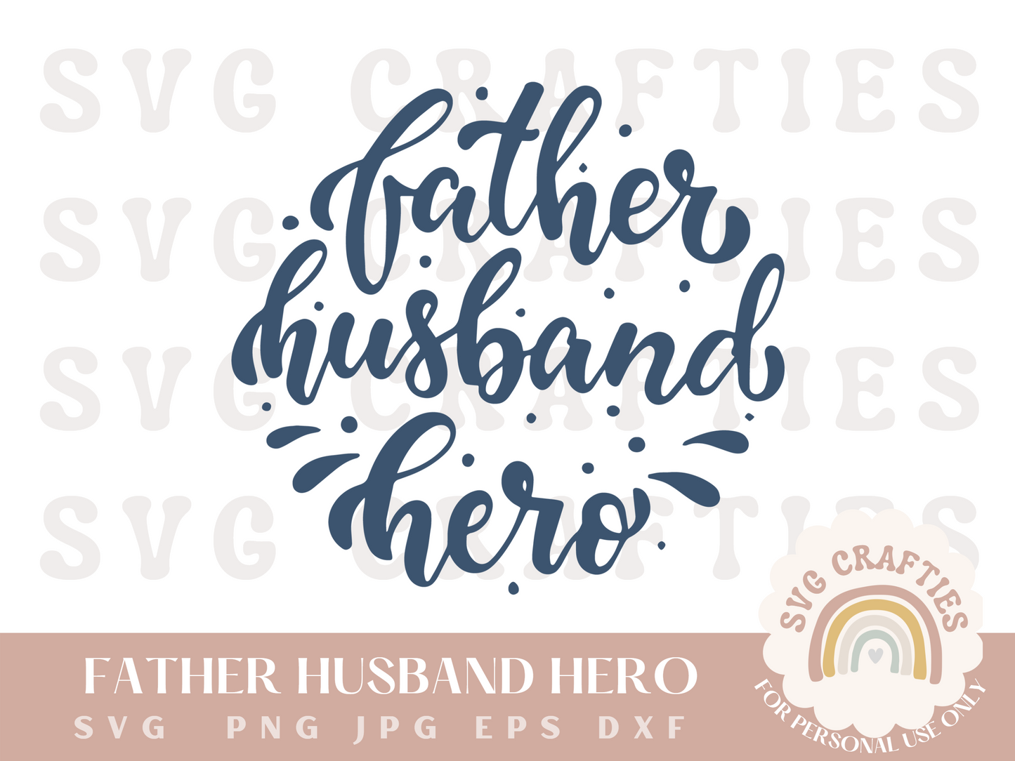 Father Husband Hero Free SVG Download