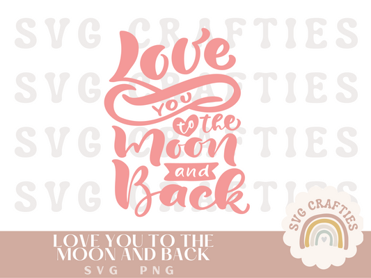 Love You to the Moon and Back Free SVG Download